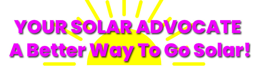 your-solar-advocate-a better-way-to-go-solar